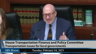 House Transportation Finance and Policy Committee 2/14/23