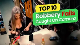 Top 10 Robbery Fails Caught On Camera Part 2 | CCTV Fails 2023