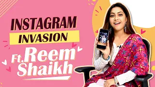 Reem Shaikh’s Instagram Secrets Revealed | Instagram Invasion