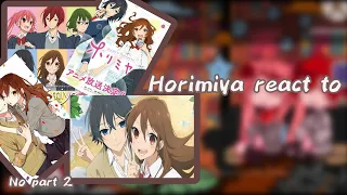 Past Horimiya react to||#kinemaster#capcut #reaction#gachaclub#anime#horimiya#horimiyaedit