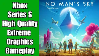 No Man's Sky - Xbox Series S High Quality Mode Gameplay