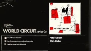 Afrocubism - Mali-Cuba - feat. Toumani Diabaté, Eliades Ochoa & Bassekou Kouyaté