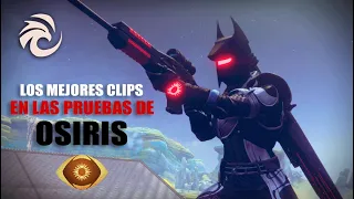 Los mejores clips en las Pruebas de OSIRIS - Destiny 2