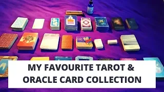 My Favourite Tarot and Oracle Card Collection