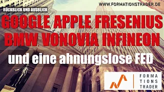 Dax, Goolge, Apple, Infineon, Vonovia, BMW, Henkel und die ahnungslose FED