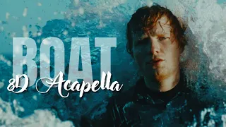 🌊 Boat - Ed Sheeran [8D ACAPELLA + OCEAN SOUNDS]