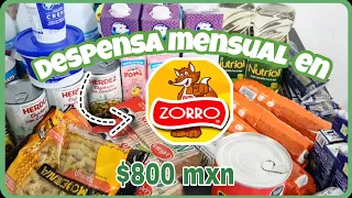 Despensa mensual CON $800 en ZORRO ABARROTERO🤑/ ¿Conviene? #despensa