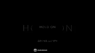My new song “Hold On” is coming out July 8th!!
