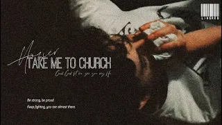 Lyrics - Vietsub || Hozier - Take Me to Church {𝒮𝓁𝑜𝓌𝑒𝒹}