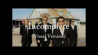 Backstreet Boys - Incomplete (Vocal Version) (Subtitulada en castellano)