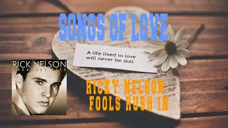 RICKY NELSON - FOOLS RUSH IN