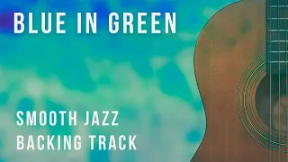 Blue in Green - Smooth Jazz Backing Track