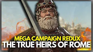 The True Heirs Of Rome - 1000 Years Of History Mega Campaign Directors Cut REDUX