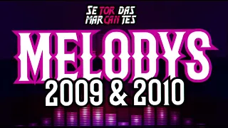 ▶️《MELODYS 2009 & 2010》ÀS MELHORES DA ÉPOCA🎶 #Setordasmarcantes