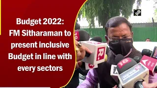 Budget 2022: FM Sitharaman to present inclusive Budget in line with every sector