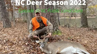NC Deer Season 2022 Episode 10 NC Public Land Giant