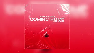 Roman Messer - Coming Home (Extended Full Fire Mix)