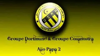 Groupe Dortmund   Groupe Cosanostra Allo Papa 2   YouTube