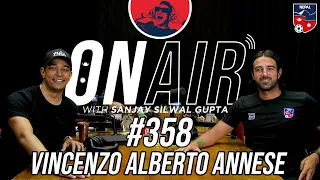 On Air With Sanjay #358 - Vincenzo Alberto Annese
