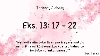Marka 16: 15- Toriteny Alahady (Eks. 13: 17 - 22)