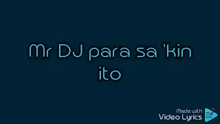 Mr. Dj by Sharon Cuneta (with lyrics)