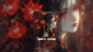 Caravana - Sandra N | [sped up + reverbed]
