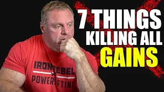 "7" Things that are **KILLING** Your Gains