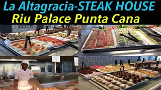 La Altagracia - STEAK HOUSE At Riu Palace Punta Cana - 360 View of #riupalacepuntacana#laaltagracia