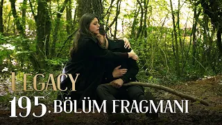 Emanet 195. Bölüm Fragmanı | Legacy Episode 195 Promo (English & Spanish subs)