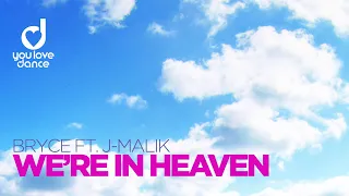 Bryce feat J-Malik - We´re in Heaven (Radio Mix)