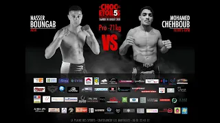 Mohamed CHEBOUB vs Nasser BOUNGAB By #VXS au #CHOC_DES_ETOILES 5 #Châteauneuf-les-Martigues