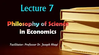 Lecture 7: Realism and Anti-Realism about Economics Part 1