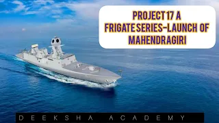 Project 17 A Frigate Series -Launch of Mahendragiri #group2 #upscprelims #upsctelugu #tspsc