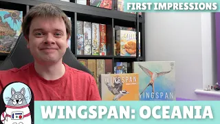 Wingspan: Oceania Expansion | First Impressions