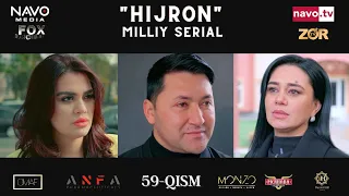 Hijron (o'zbek serial) 59- qism | Ҳижрон (ўзбек сериал) 59- қисм