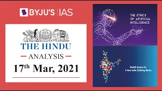 'The Hindu' Analysis for 17th March, 2021. (Current Affairs for UPSC/IAS)