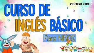 Curso GRATIS  de INGLÉS BÁSICO para niños / Parte 1