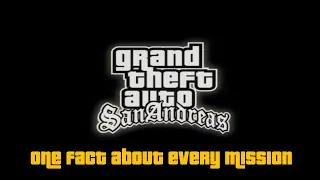 GTA: San Andreas - One fact about every mission (PC)