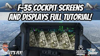 F-35 Cockpit Screens and Displays Full Tutorial! F-35 Is Incredible! Microsoft Flight Simulator Xbox
