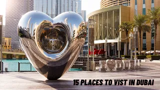 Top 15 Places to  Visit In Dubai
