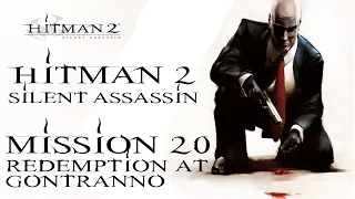 Hitman 2: Silent Assassin - Mission 20 Redemption at Gontranno