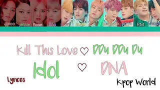 Kill This Love/DDU DDU DU/ Idol/DNA (Mashup) BTS feat Blackpink