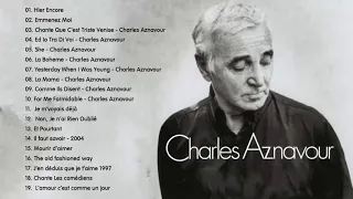 Charles Aznavour Meilleurs Succès - The Best of Charles Aznavour Full Album 2020