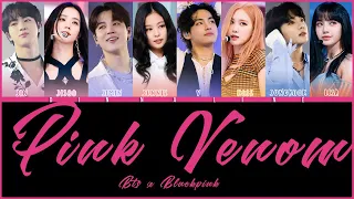 How Would BTS X BLACKPINK sing "PINK VENOM" by BLACKPINK(Color Lyrics Eng/Rom/Han)(FANMADE)