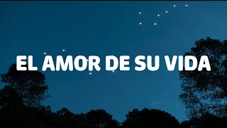 Grupo Frontera x Grupo Firme - EL AMOR DE SU VIDA (2023)  (Letra/Lyrics)