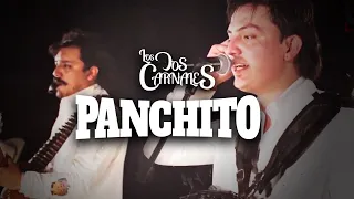 Los Dos Carnales -  Panchito (En Vivo)