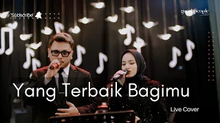 Yang Terbaik Bagimu - Ada Band feat Gita Gutawa live cover | Good People Music