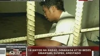 QRT: 18-anyos na babae, ginahasa at 50 beses sinaksak; suspek, arestado