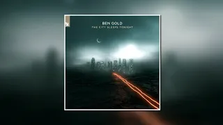 Ben Gold - The City Sleeps Tonight (Extended Mix) [ARMADA MUSIC BUNDLES]