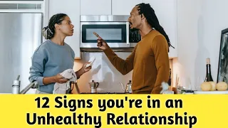 12 Signs You're in an Unhealthy Relationship | by Brainy Tony